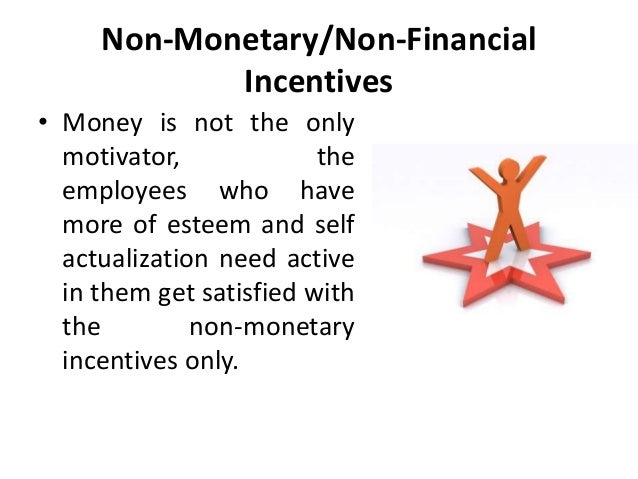 hr monetary and non monetary incentives hr monetary and non monetary incentives